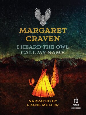 I Heard the Owl Call My Name - Audiobook